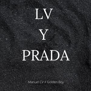 LV y Prada (Explicit)