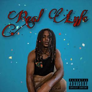 Real Lyfe (Explicit)