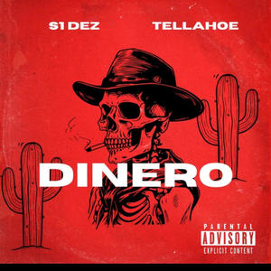 Dinero (feat. S1 Dez) [Explicit]