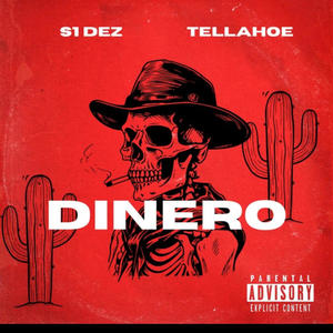 Dinero (feat. S1 Dez) (Explicit)