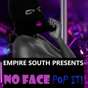 No Face Pop It (feat. Gutta South & DK) [Explicit]