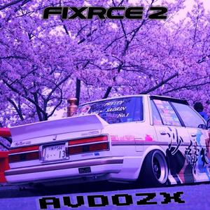 Fixrce 2 (Prod. DJ Snash)