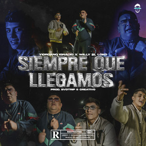 Siempre Que Llegamos (Explicit)