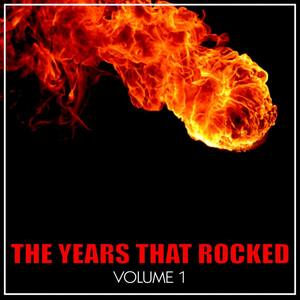 The Years That Rocked, Vol. 1