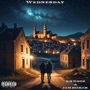 Wednesday (feat. SHNOOZ) [Explicit]