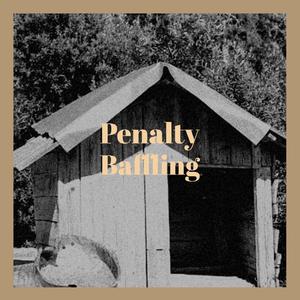 Penalty Baffling