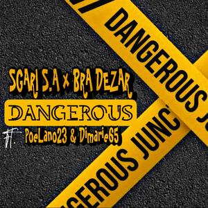 Dangerous (feat. Sgari S.A)