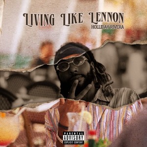 Living Like Lennon (Explicit)