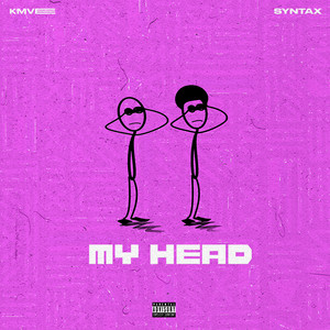 My Head (Explicit)