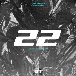 22 (The Prelude) [Explicit]