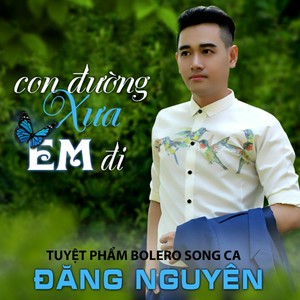 Con Duong Xua Em Di