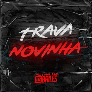 Trava Novinha (Explicit)