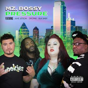 Pressure (feat. June Jetson, DRO940 & Buk Baby) [Explicit]