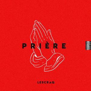 Prière (Explicit)