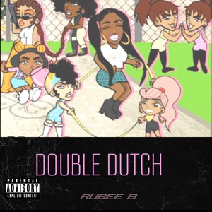 DOUBLE DUTCH (Explicit)