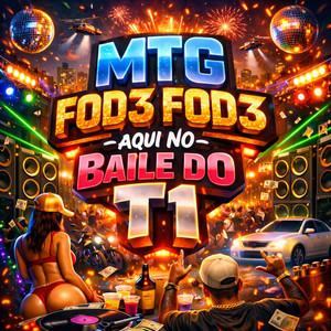 MTG FOD3 FOD3 AQUI NO BAILE DO T1 (Explicit)