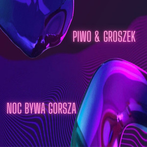 NOC BYWA GORSZA (Explicit)