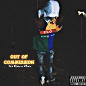 Out of Commission (Explicit)
