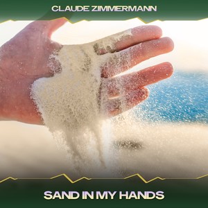 Sand in My Hands (North Zone Mix, 24 Bit Remastered)