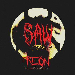 SAW (feat. REON) [Explicit]