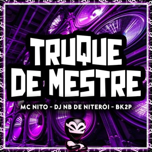 TRUQUE DE MESTRE (Explicit)