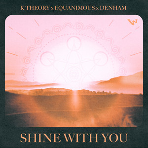 Shine With You