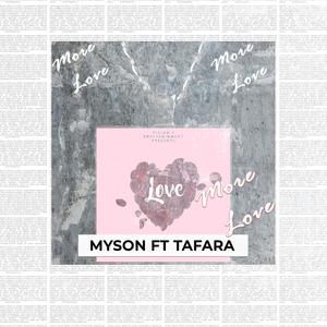 More Love(feat. Tafara)