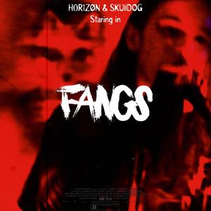 FANGS (feat. SKUllDOG) (Explicit)