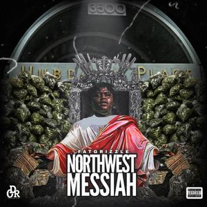 Northwest Messiah (Explicit)