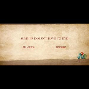 Summer Doesnt Have To End