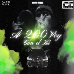 A 200 VOY CON EL KI (feat. Black Yoker)