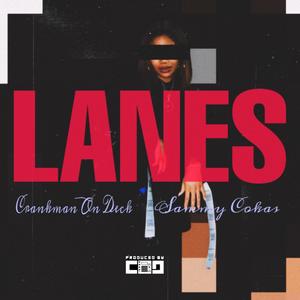 Lanes (feat. Sammy Cokas) [Radio Edit] [Explicit]