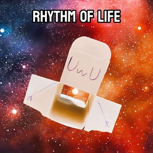 Rhythm of life