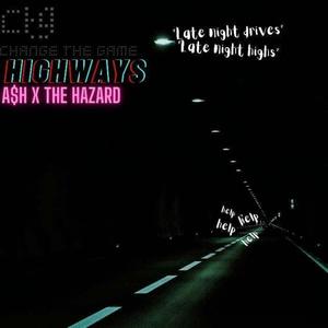 Highways (feat. A$H) (Explicit)