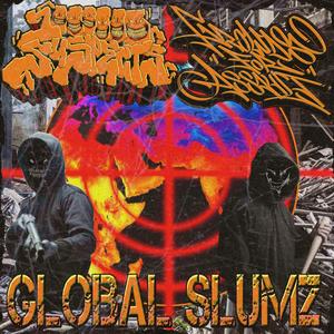 GLOBAL SLUMZ