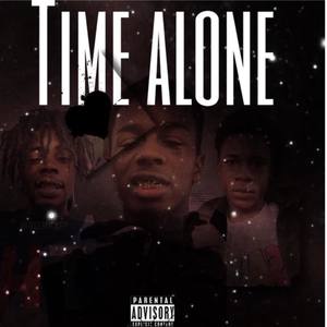 Time Alone (Explicit)