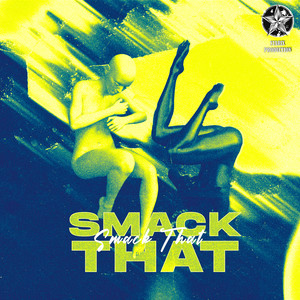 Smack That (Slowed) [Explicit]