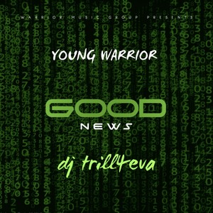 GOOD NEWS (feat. DJ TRILL4EVA)