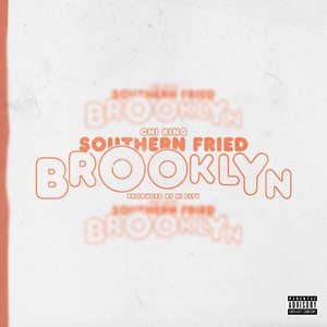 Southern Fried Brooklyn (Explicit)