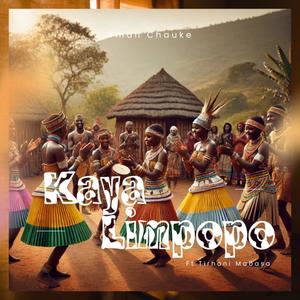 Kaya Limpopo (feat. Tirhani Mabasa)