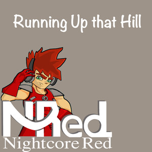 Nightcore Red - Running Up that Hill