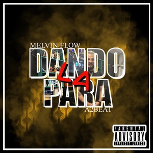 Dando la Para (Explicit)