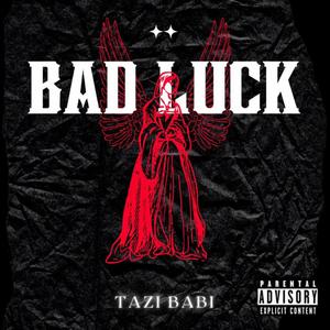 Bad Luck (Explicit)