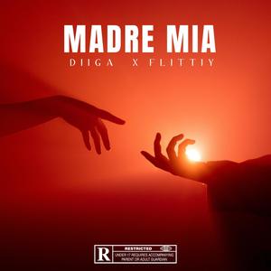 MADRE MIA (feat. Flittiy) (Explicit)