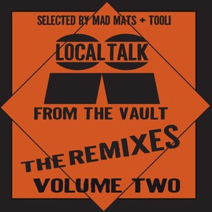 Local Talk From The Vault: The Remixes, Vol. 2