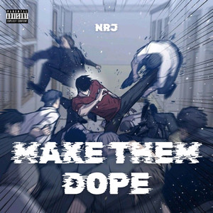 Make Them Dope (Explicit)