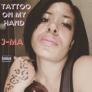 Tattoo on My Hand (Explicit)