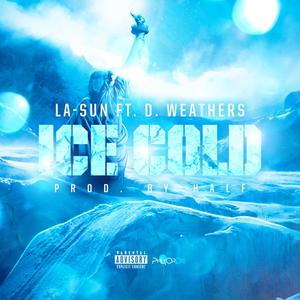 Ice Cold (feat. D. Weathers) [Explicit]