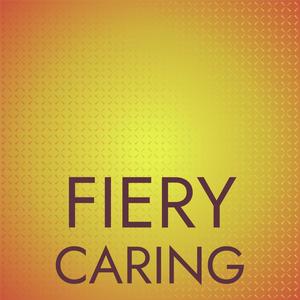 Fiery Caring