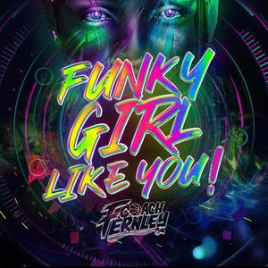 Funky Girl Like You!